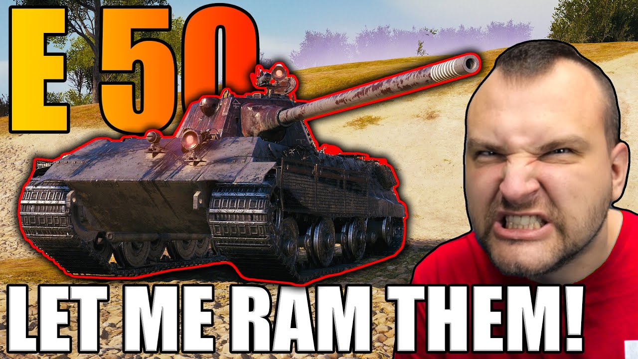 E 50: Just Let Me Ram Them! | World of Tanks