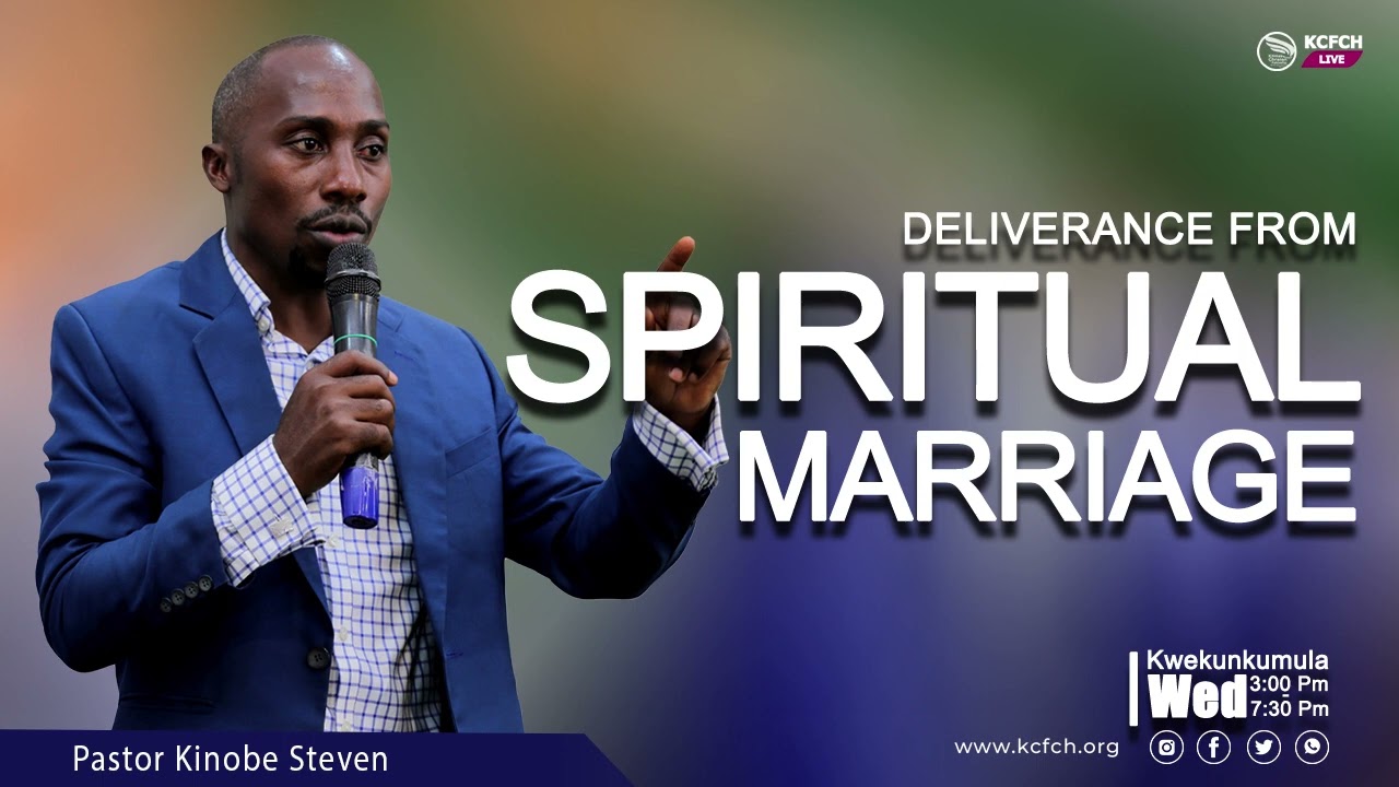 DELIVERANCE FROM SPIRITUAL MARRIAGE || PASTOR KINOBE STEVEN   31ST MAY 2023