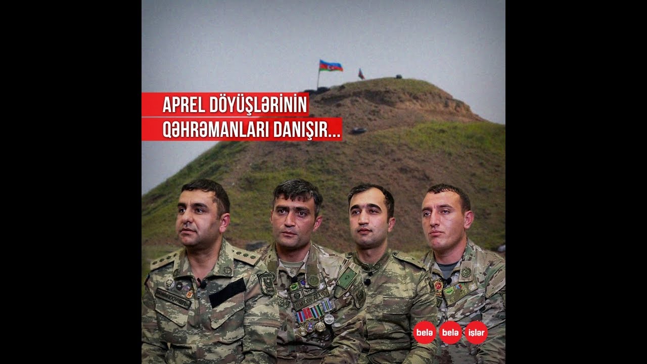 Bu müsahibədə aprel döyüşlərinin şahidləri danışır...