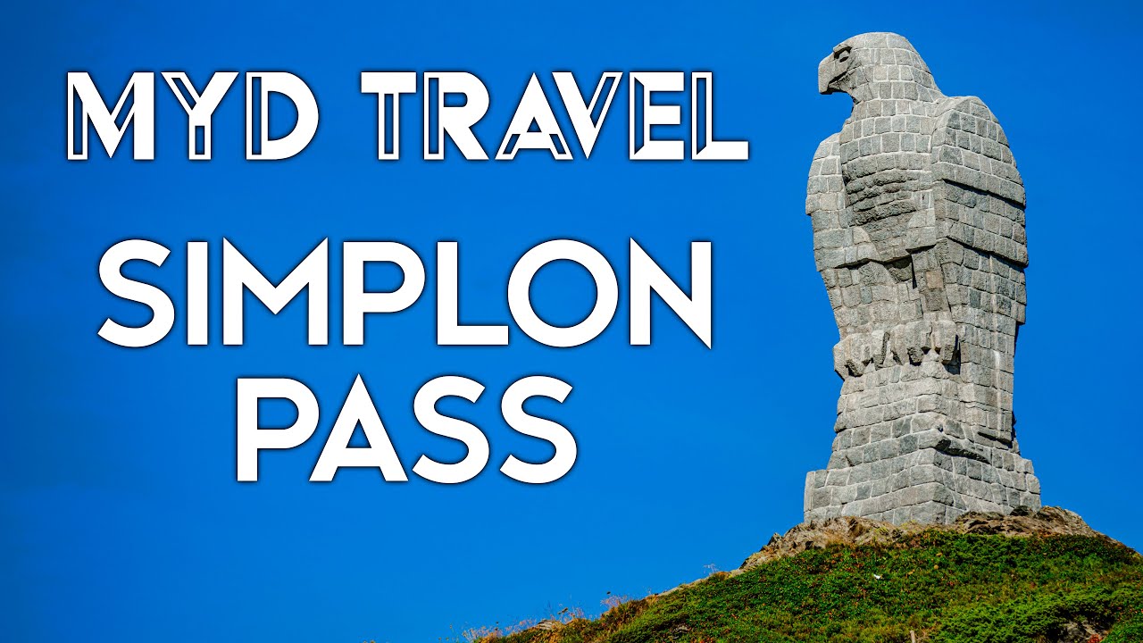 Simplon Pass  - Schweiz | MYD Travel - Folge 19 [4K]