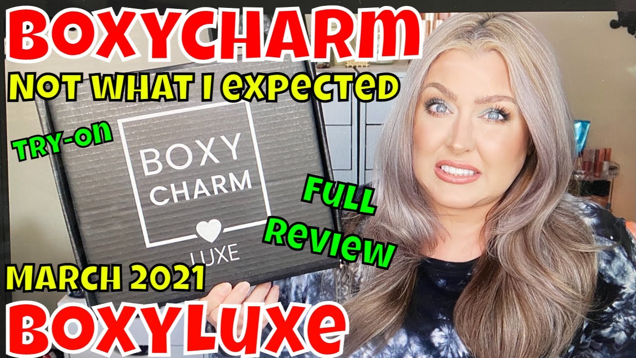 Boxycharm Boxyluxe March 2021 Unboxing, Try on and Review | HOT MESS MOMMA MD