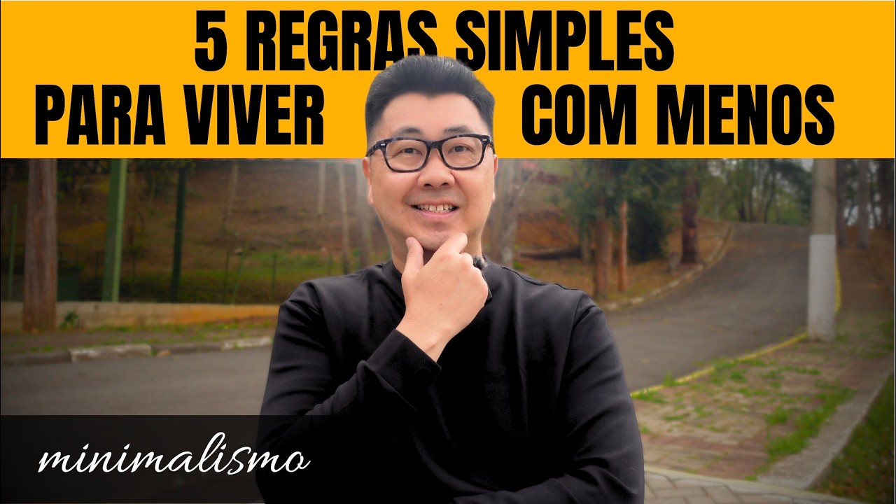 5 Regras Simples para Viver com Menos Coisas