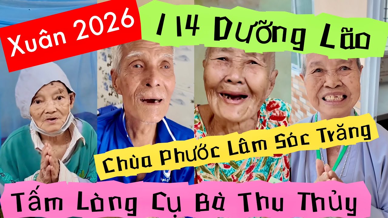 Mái Ấm 114 Dưỡng Lão Chùa Phước Lâm Sóc Trăng Nhận Quà Xuân 2026 Từ Cụ Bà Thủy | Khương Nhựt Minh