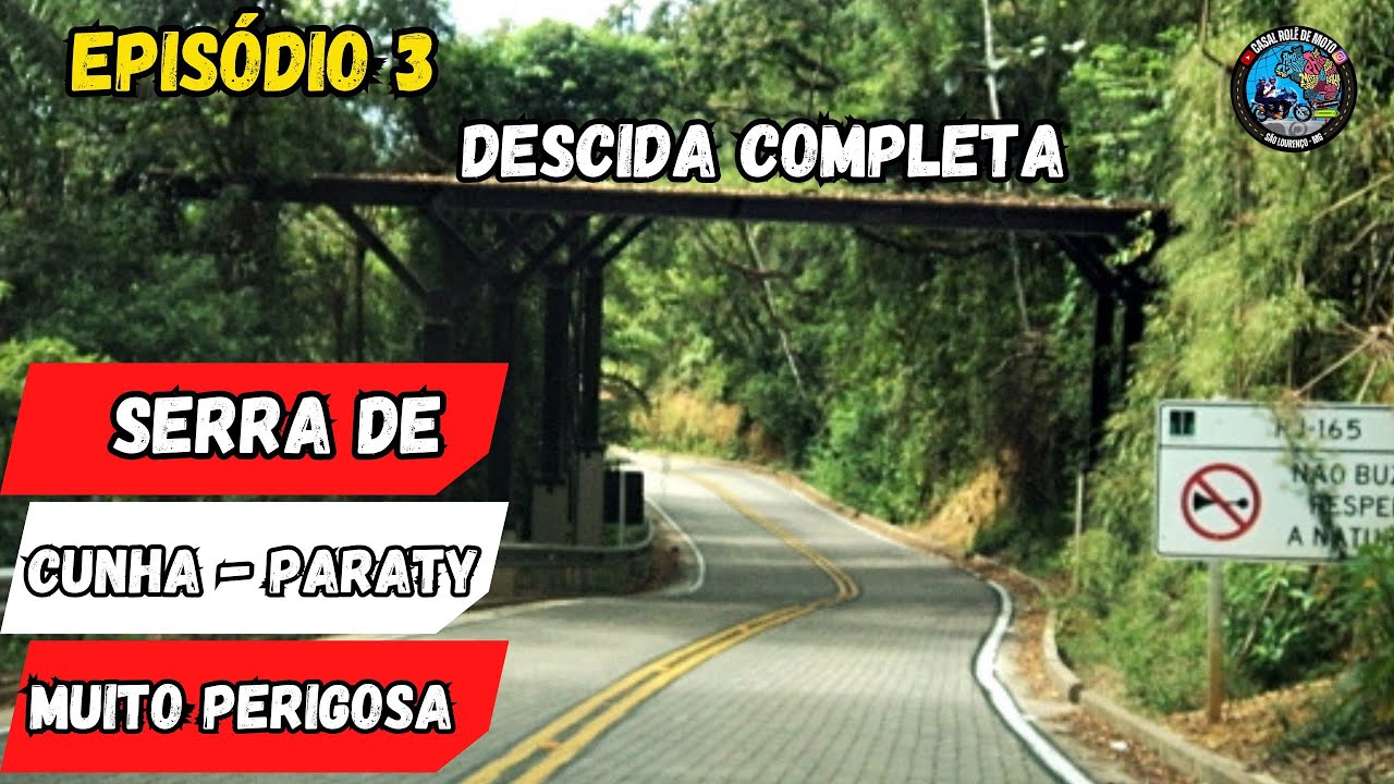 SERRA DE CUNHA - PARATY - COMPLETA - VIAGEM DE MOTO PARA O LITORAL -  EPISÓDIO 3