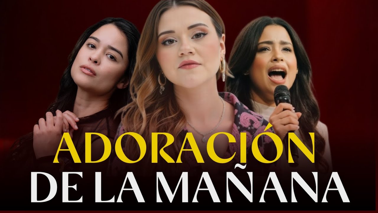 Música CRISTIANA Para Iniciar El Día ADORANDO / Sarai Rivera, Un Corazón...
