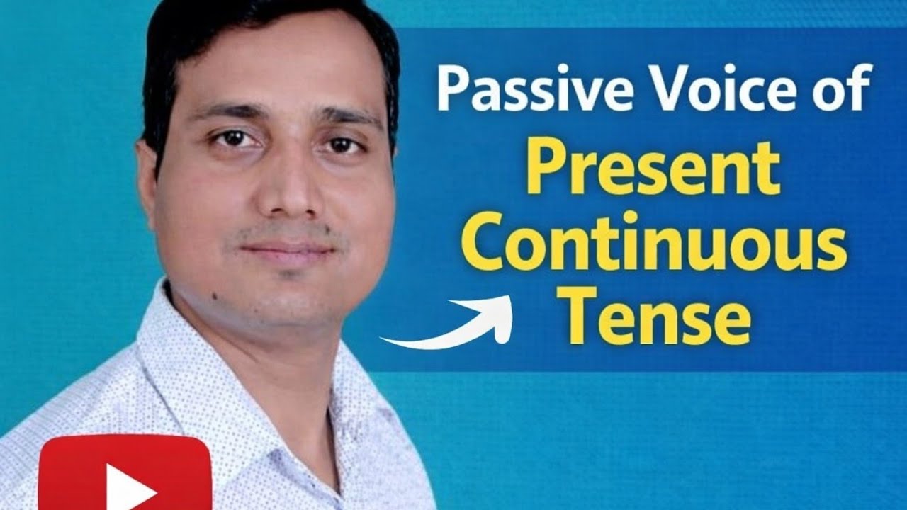 PASSIVE VOICE OF PRESENT CONTINUOUS TENSE BY ENGLISH WITH SHAMBHU TEACHER