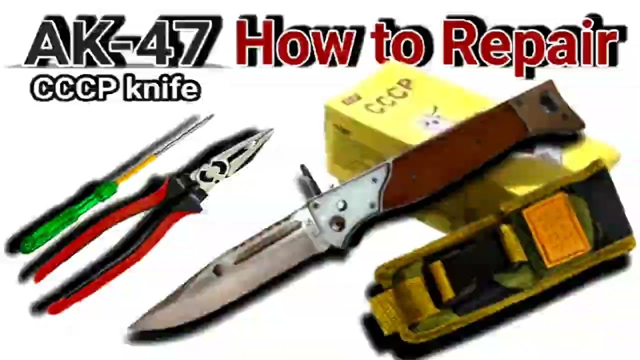 DIY: Repair AK 47 CCCP Bayonet Knife | CCCP Knife !! AK47 Folding Knife Repair !! #diykniferepair