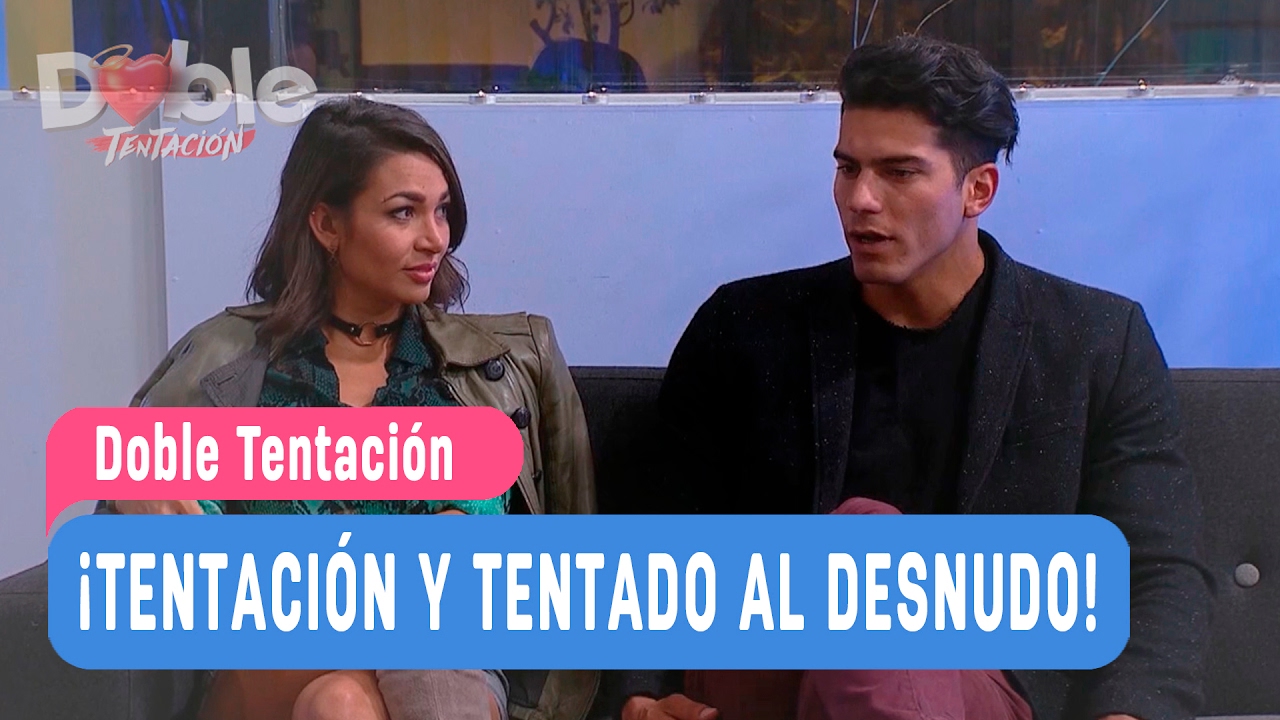 Doble Tentación - ¡Tentación y tentado al desnudo! / Capítulo 15