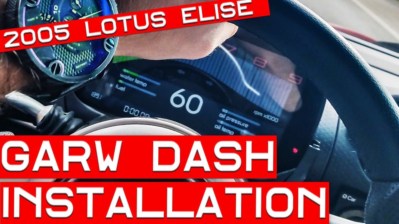 How to Install a Garw Digital Dash in Your Lotus