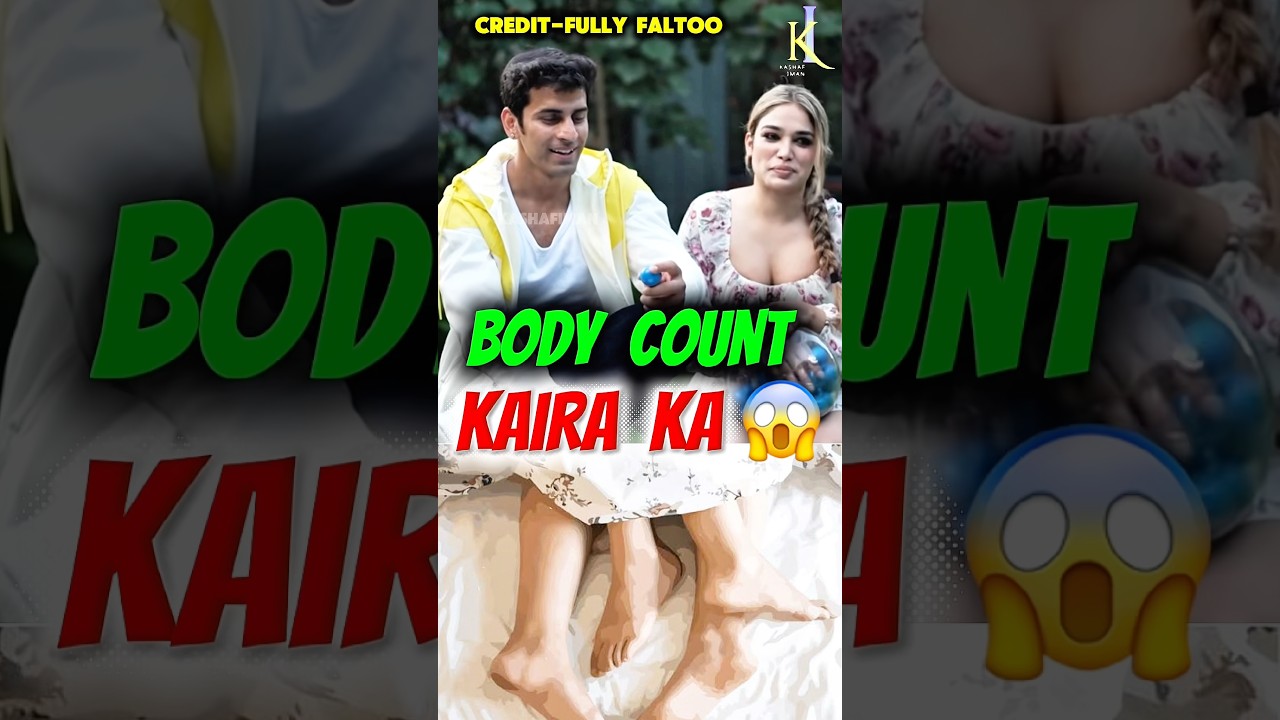 Body count Kaira Ka 💯😱📈#splitsvillax6 #splitsvilla16 @fullyfaltoo