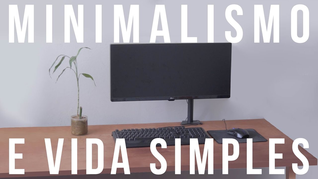 5 li&ccedil;&otilde;es de vida com o minimalismo | Vida Simples EP05