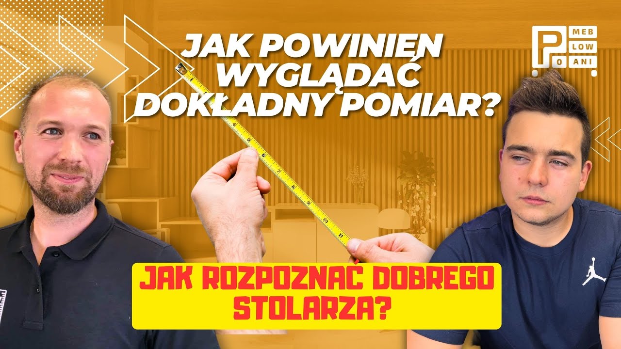 JAK POWINIEN WYGLĄDAĆ DOKŁADNY POMIAR MEBLI?  |  PoMeblowani