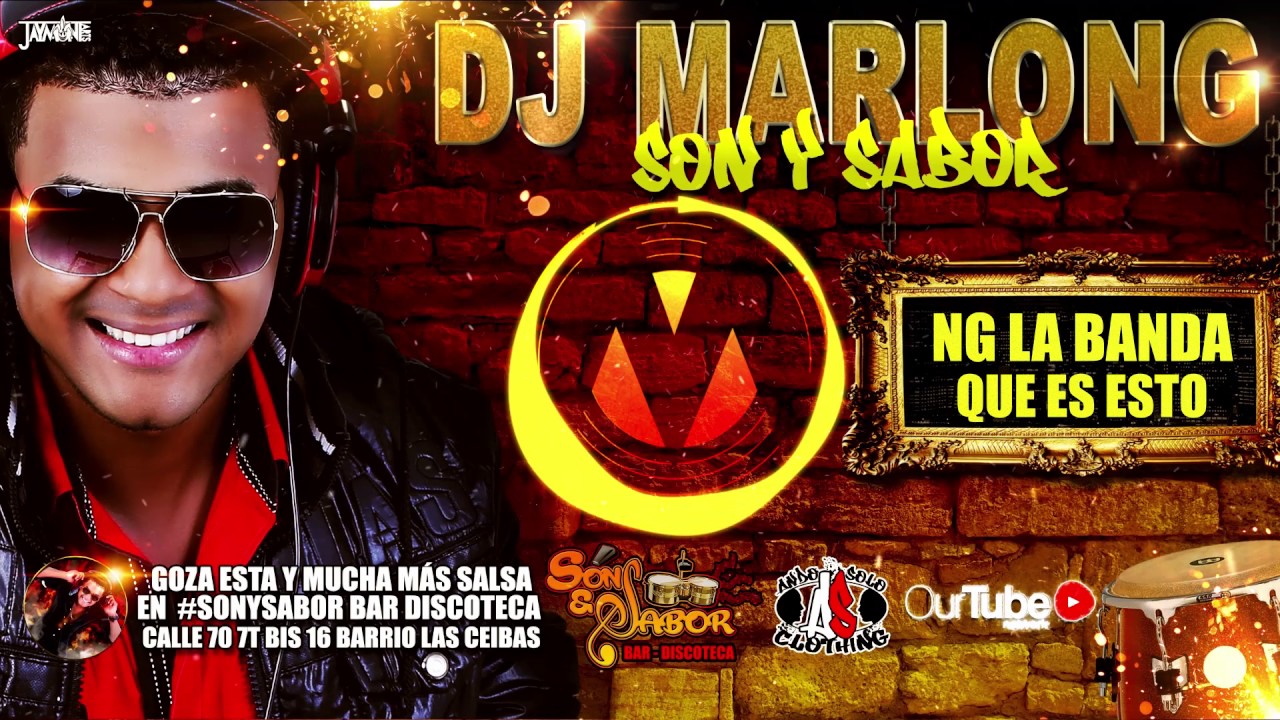 Que Es Esto - Ng La Banda - Dj Marlong Son y Sabor 2016