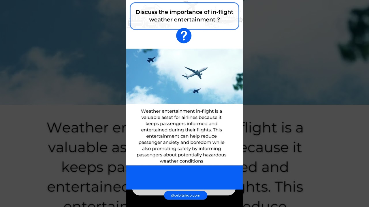 Discuss the importance of in-flight weather entertainment