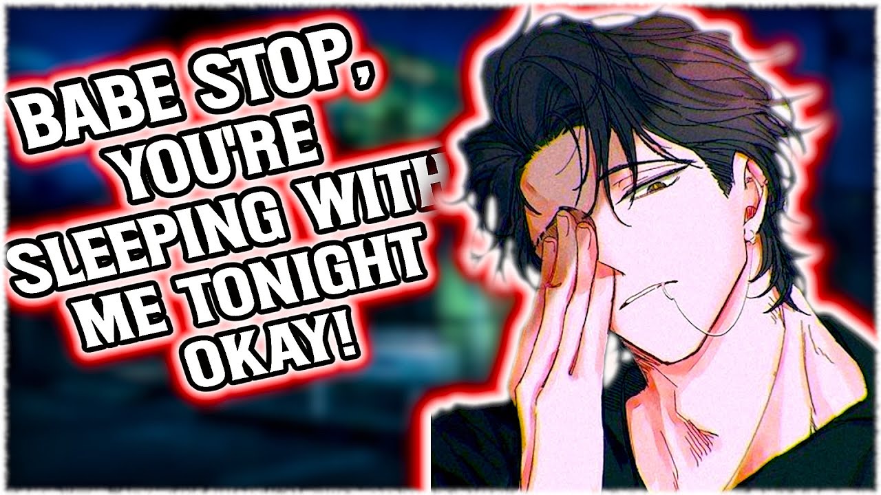 Grumpy Boyfriend Makes You Stay The Night…[M4A]{ASMR Audio}[Taking The Next Step~]