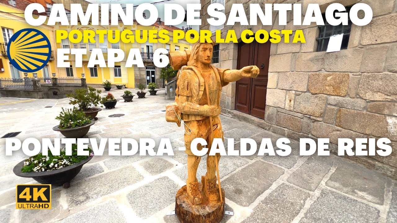 [4K] Camino de Santiago | Viñedos y campos | Etapa 6 | Pontevedra - Caldas de Reis | Ultra HD