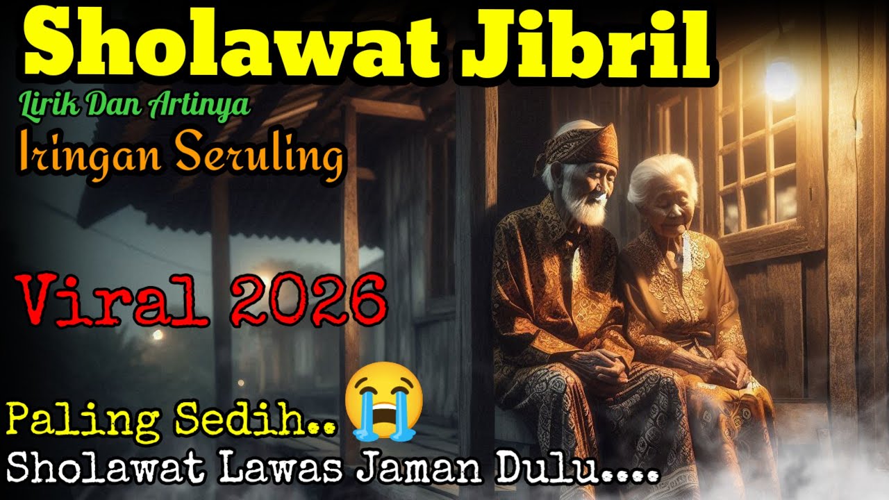 🎼 SHOLAWAT JIBRIL LAWAS IRINGAN SERULING | SHOLAWAT NABI TEMPO DULU