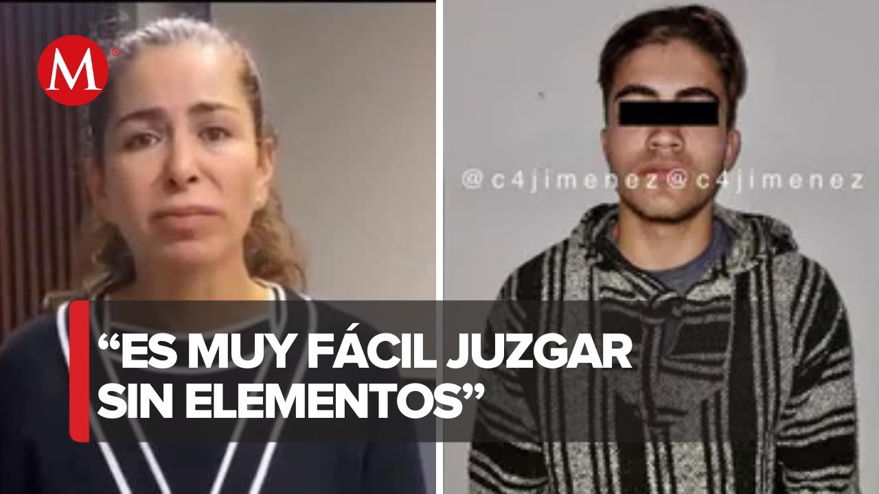 Madre de Allan 'N', clama por justicia en el caso del presunto feminicida de Ana Mar&iacute;a Serrano