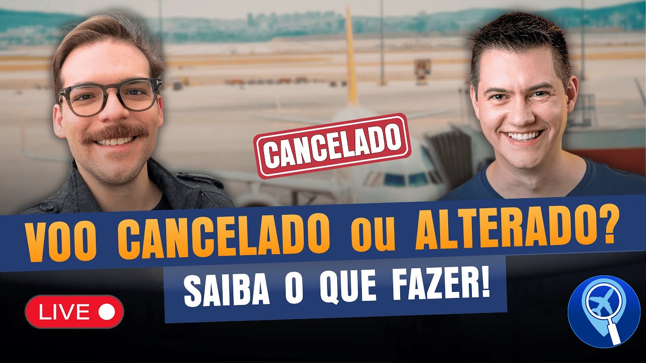 O que fazer se o seu voo foi alterado ou cancelado?