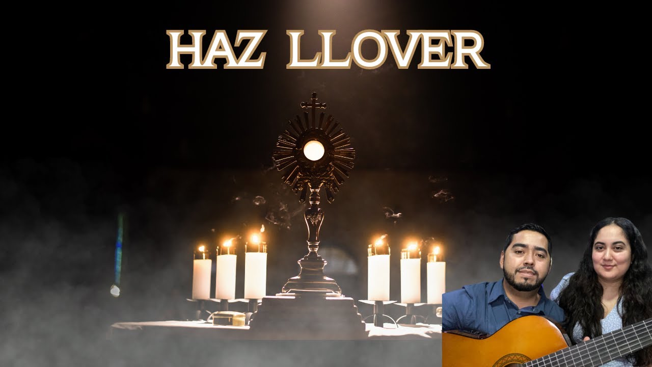 Haz llover - Sinaí / Canto de Adoración