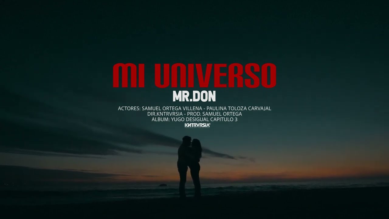 Mr. Don - Mi Universo / Video Oficial (Capitulo 3)