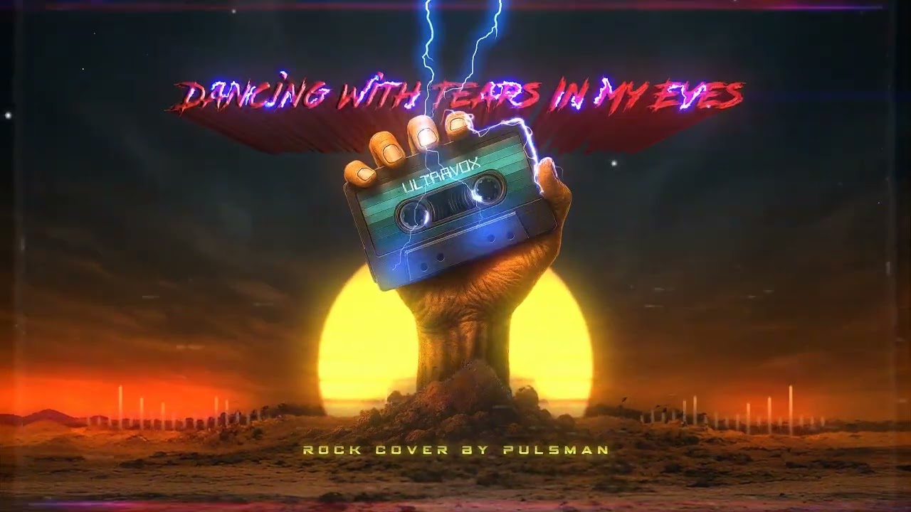 Ultravox - Dancing with tears in my eyes (Rock Cover by Pulsman)
