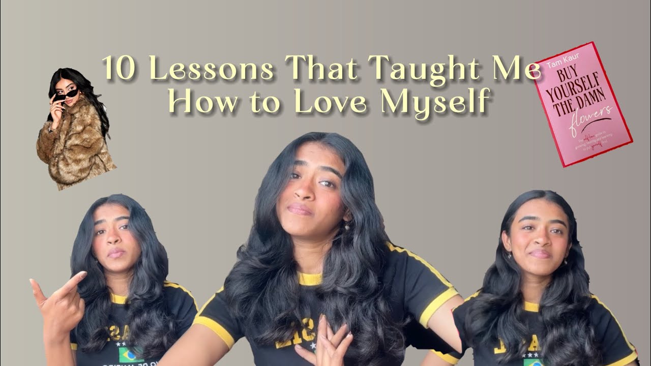10 Lessons That Taught Me How to Love Myself (Inspired by Buy Yourself the Damn Flowers)