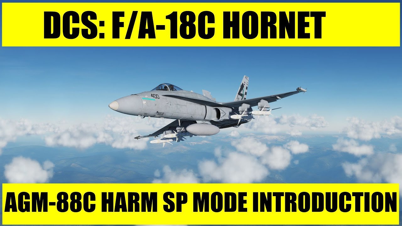 DCS: F/A-18C Hornet – AGM-88C HARM SP Mode Introduction