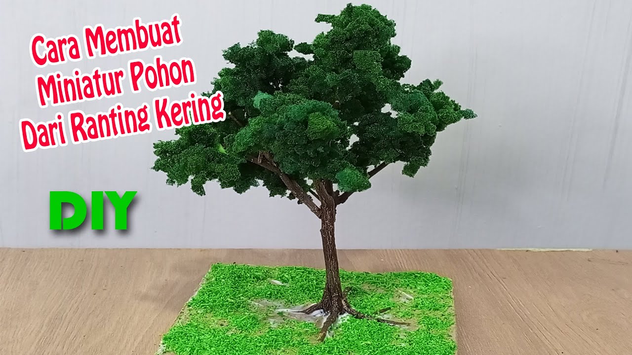 DIY Membuat Miniatur Pohon Dari Ranting Kering Untuk Diorama Sangat Mudah