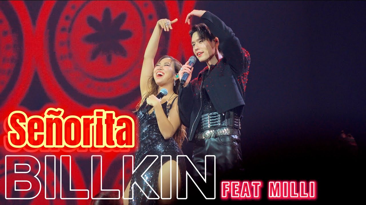 20240831 -  Billkin & MILLI - Señorita 4K HDR | #DoubleTroubleConcert | #bbillkin