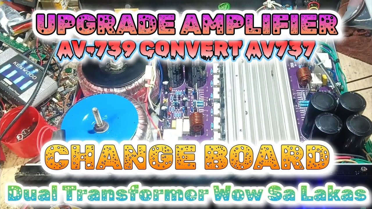 Convert Amplifier AV-739 Dual Transformer Panoorin! #share #amplifier #upgrade #repair