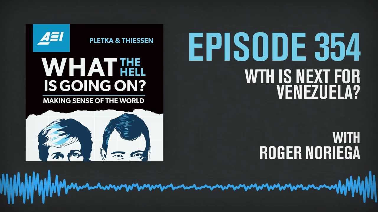 WTH Is Next for Venezuela? Roger Noriega Explains | WHAT THE HELL