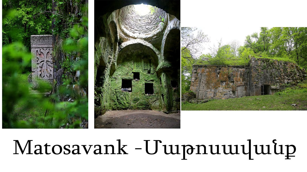 Matosavank Monastery - Մաթոսավանք, Treasure of Armenia 4K