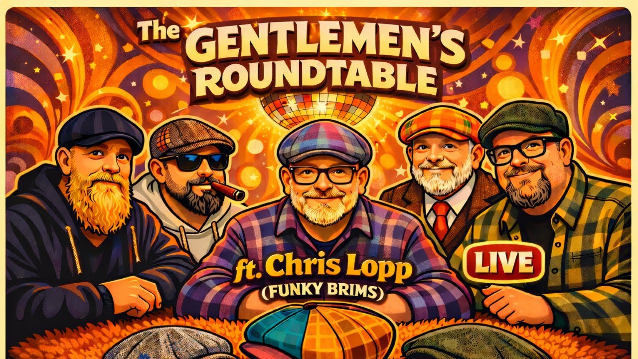 The Gentlemen’s Roundtable LIVE ft. Chris Lopp (Funky Brims) | Scally Cap Chronicles 📱