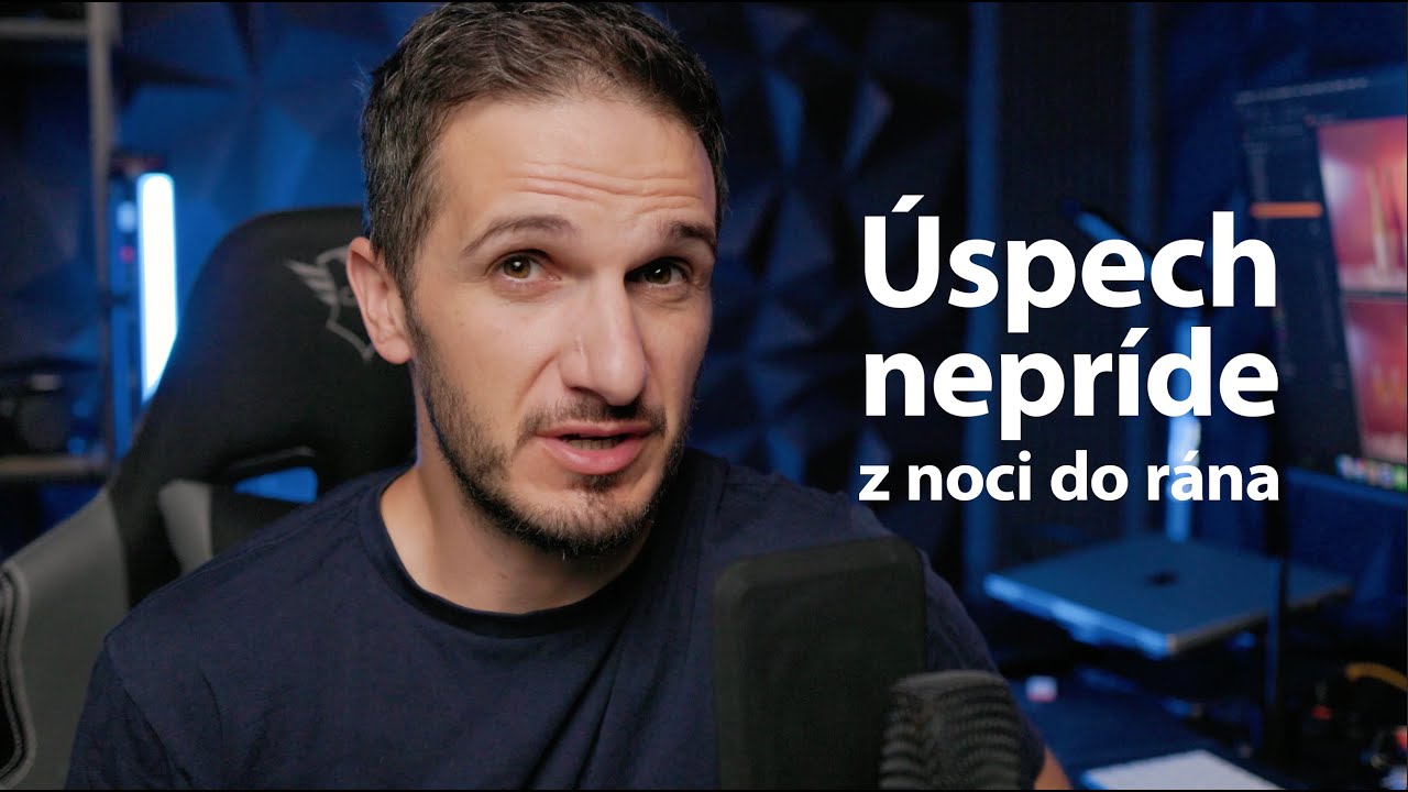 Úspech nepríde z noci do rána. A určite nie sám