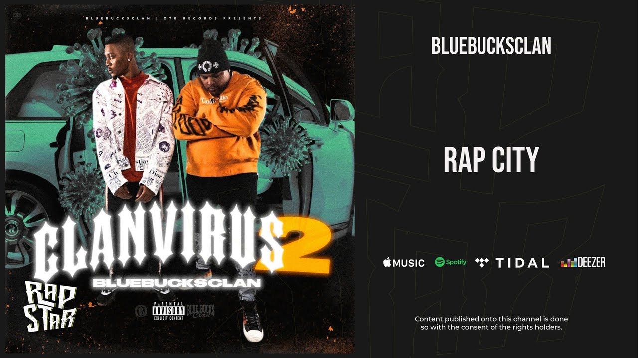 BlueBucksClan - ''Rap City'' (Clan Virus 2)