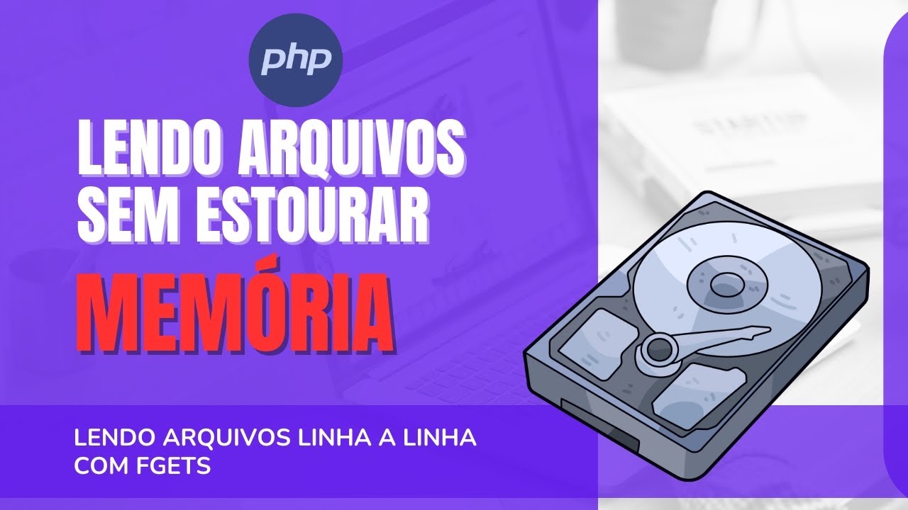 Lendo arquivos LINHA a LINHA SEM estourar MEMÓRIA no PHP