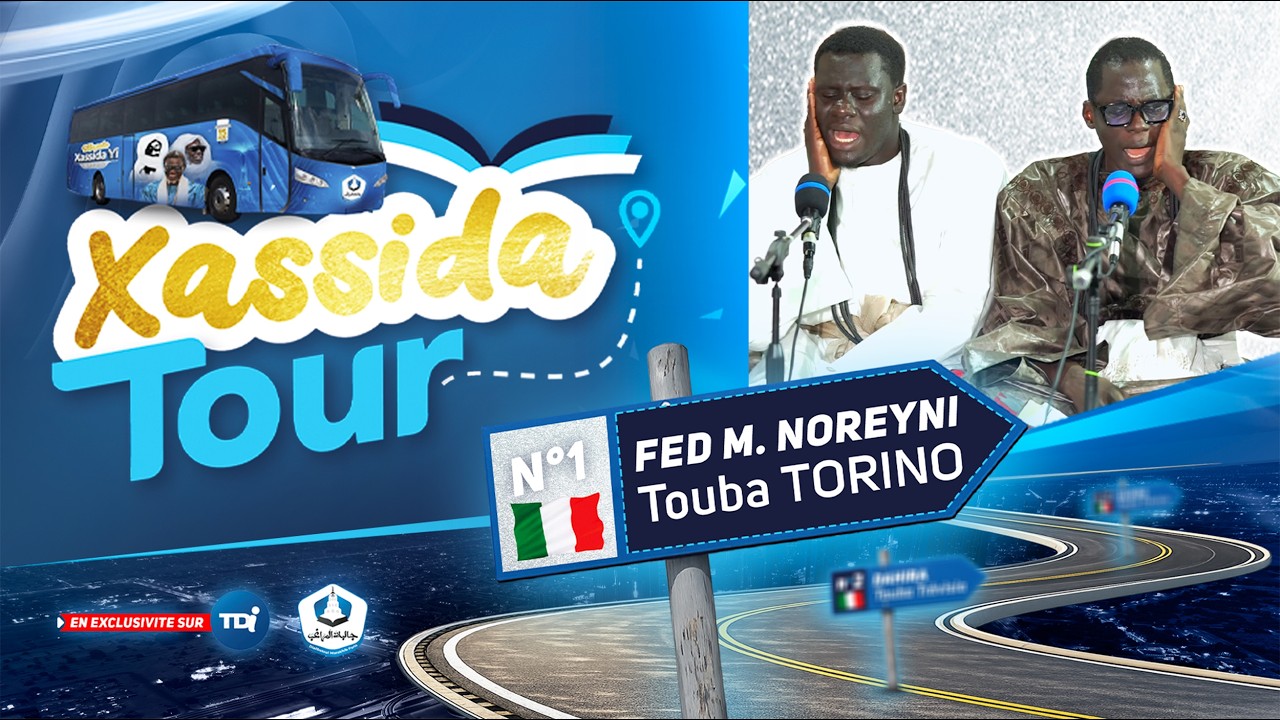 Xassida Tours N°1 | Fédération Majmahun Noreyni Touba Torino🇮🇹