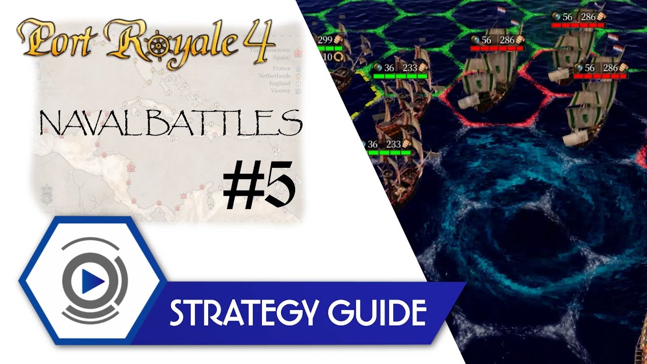 Port Royale 4 Strategy Guide #5 - Naval Battles