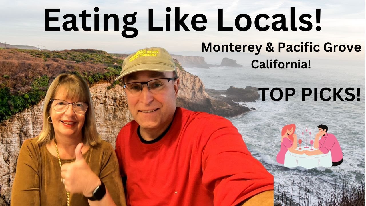 TOP Restaurants in Monterey & Pacific Grove California for 2024! WHERE THE LOCALS EAT!