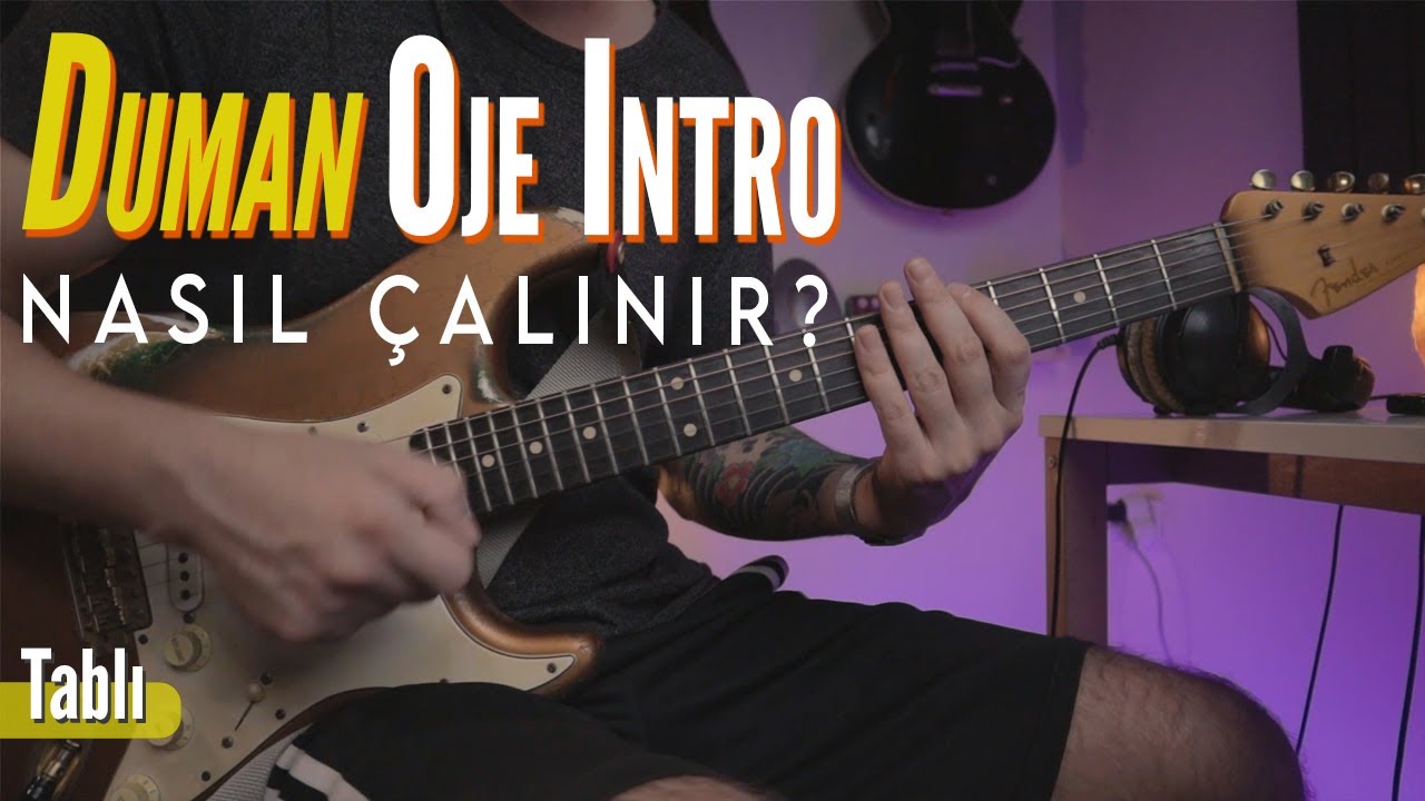 Duman Oje Intro Nasıl Çalınır TABLI - Batuhan Mutlugil Tuşeli