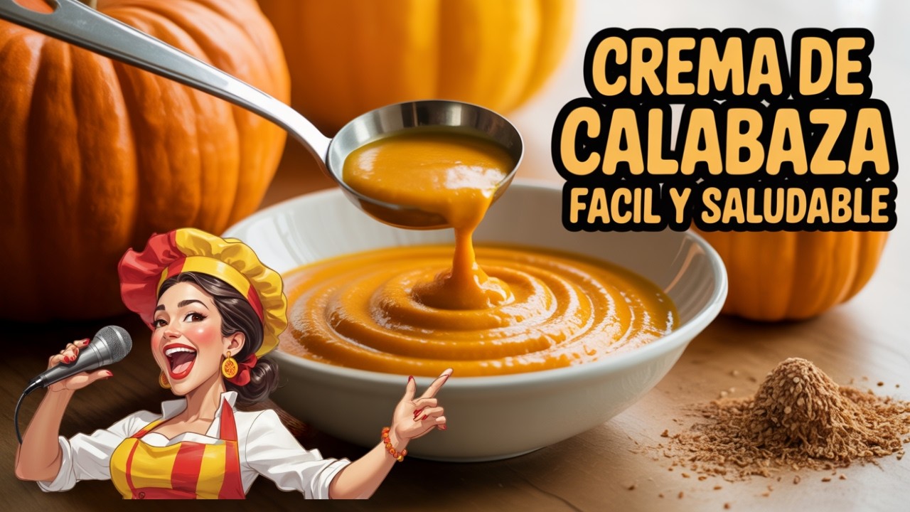 ¡La crema de calabaza más fácil y deliciosa! - RECETAS CANTADAS