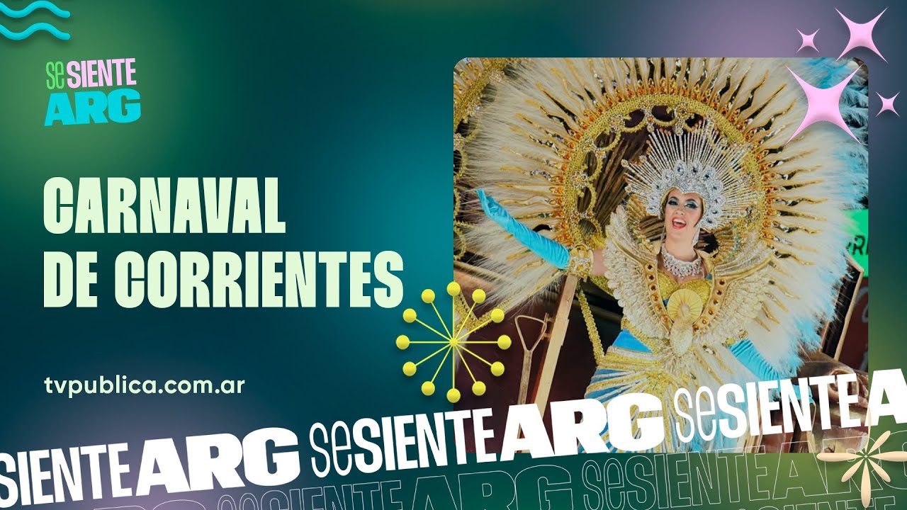 Carnaval de Corrientes - Se Siente Argentina