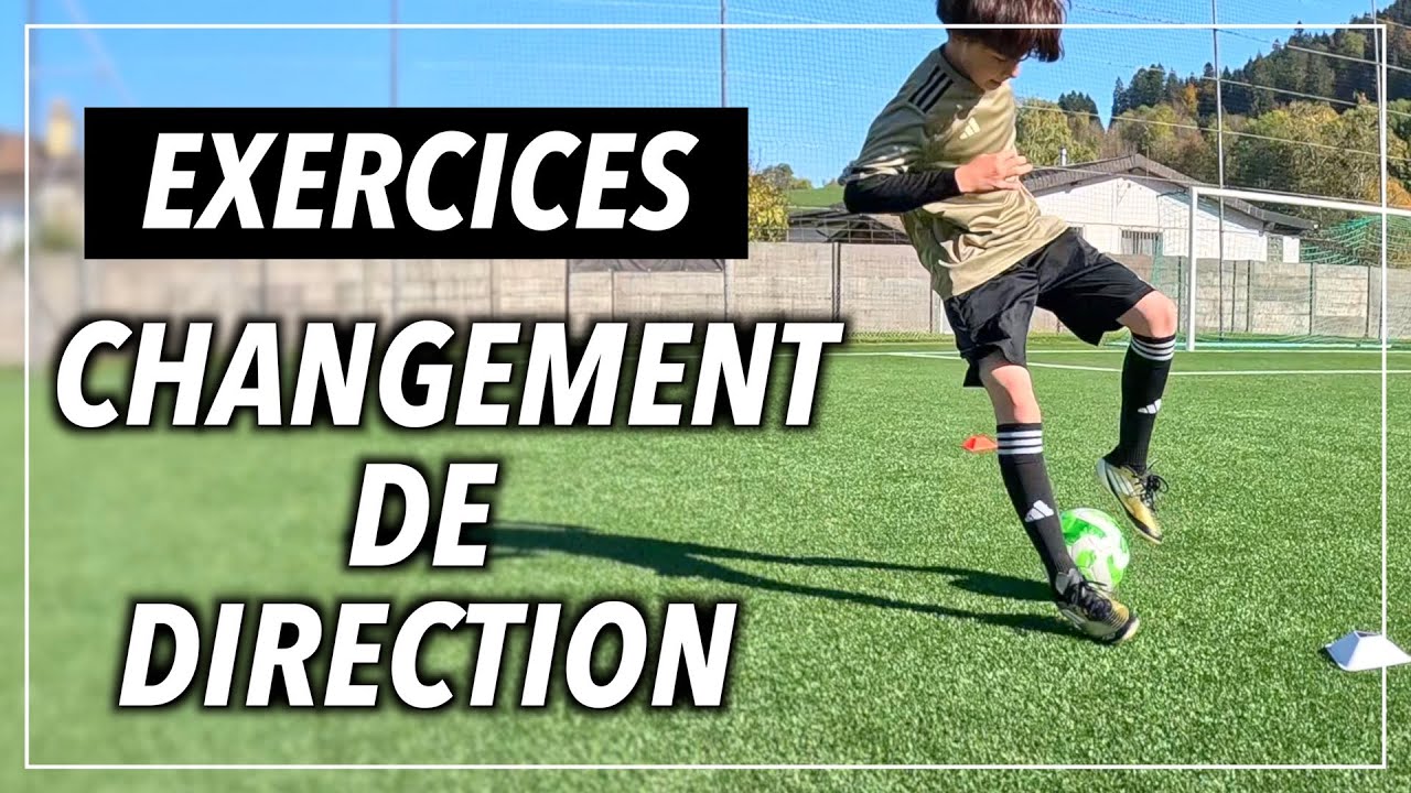 6 EXERCICES CHANGEMENT DE DIRECTION FOOTBALL