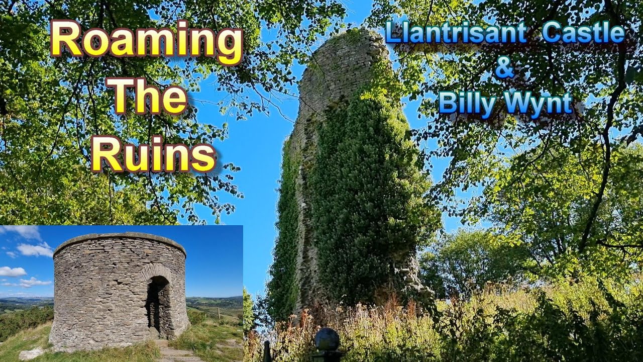 Roaming The Ruins - Llantrisant Castle & Billy Wynt