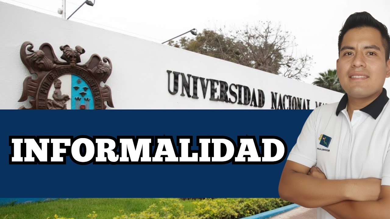 ‼INFORMALIDAD PARTE 1 - ECONOMÍA SAN MARCOS‼