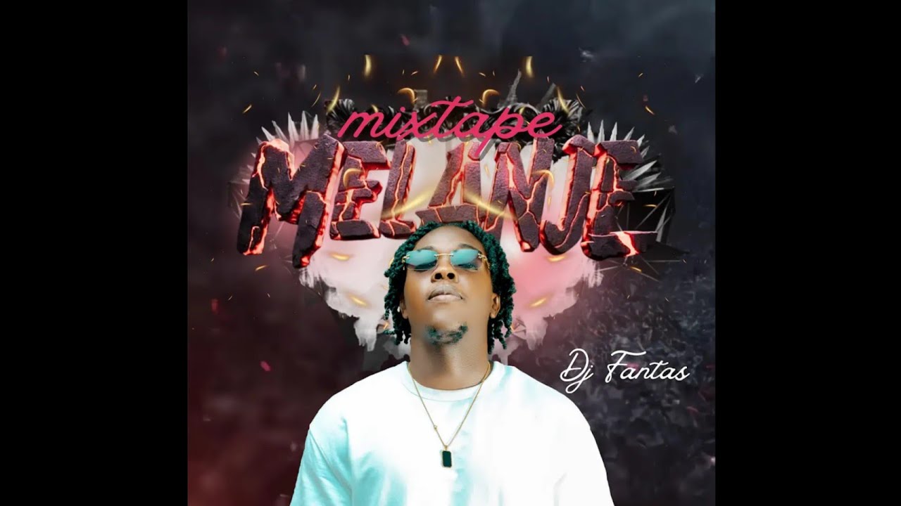 Mixtape Melanje 2k25 - DJ FANTAS