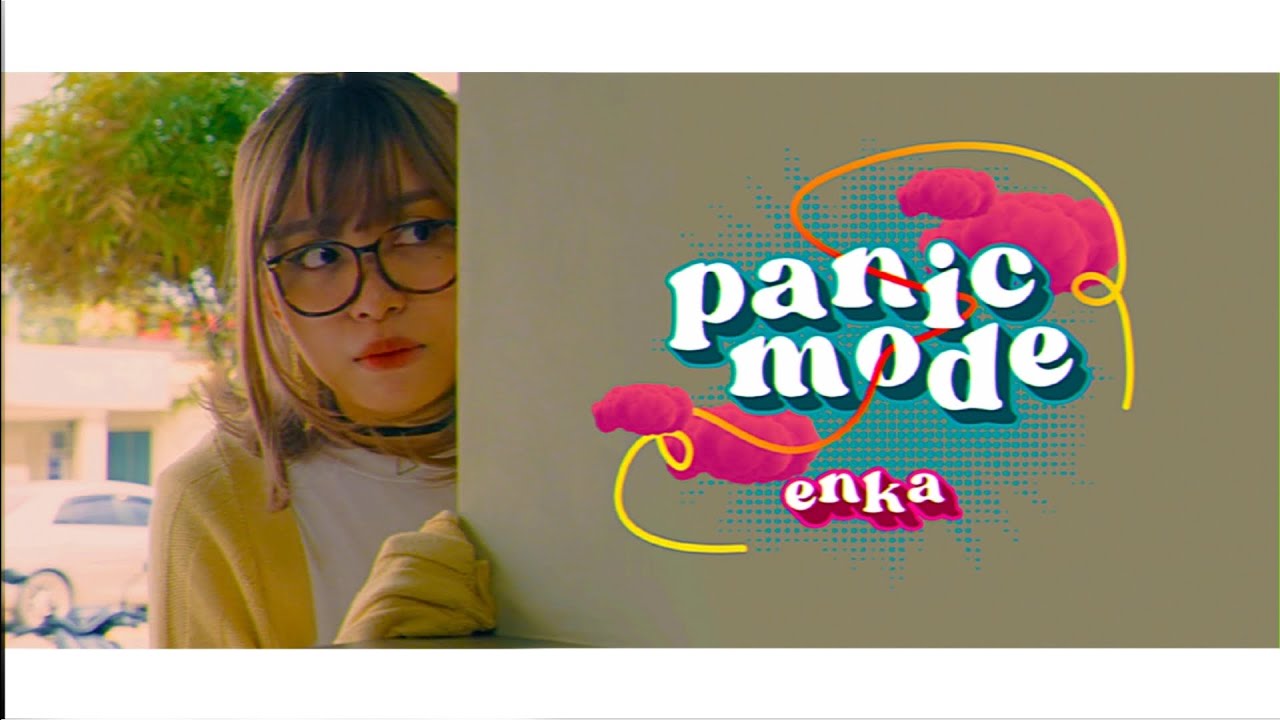 Panic Mode - Enka Villareal (Official Music Video)