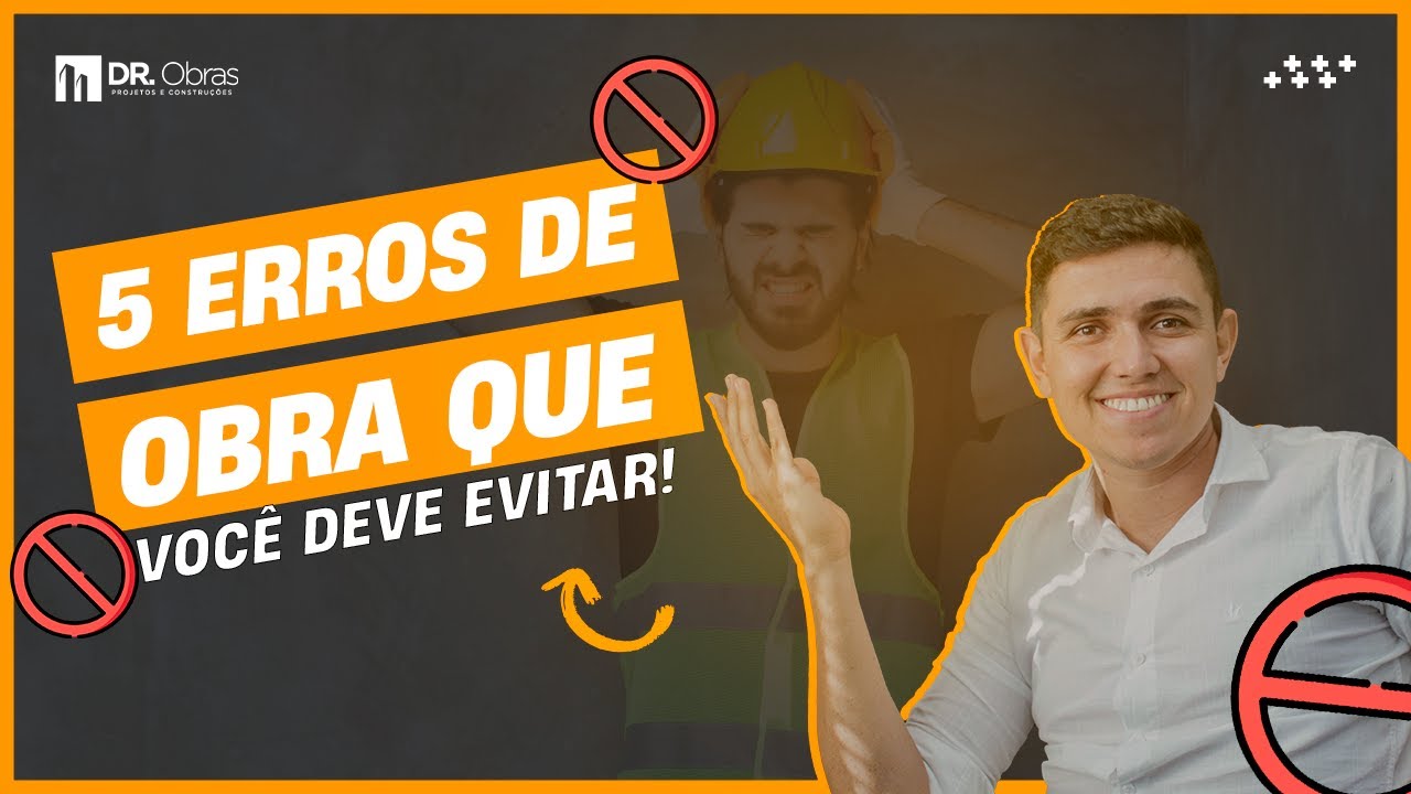 5 Erros de Obra: Como Evitar Problemas e Garantir uma Constru&ccedil;&atilde;o de Sucesso  | Dr. Obras