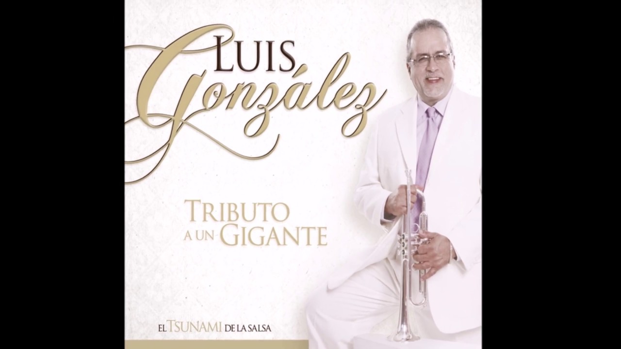 Dale Olvido Luis Gonzalez Tributo A Barreto